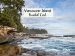 50 amazing experiences and locations to see and do while visiting Vancouver Island. It's the ultimate Vancouver Island Bucket List. Vancouver Island View