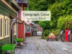 Telegraph Cove is a unique and picturesque boardwalk community on Vancouver Island. Vancouver Island View
