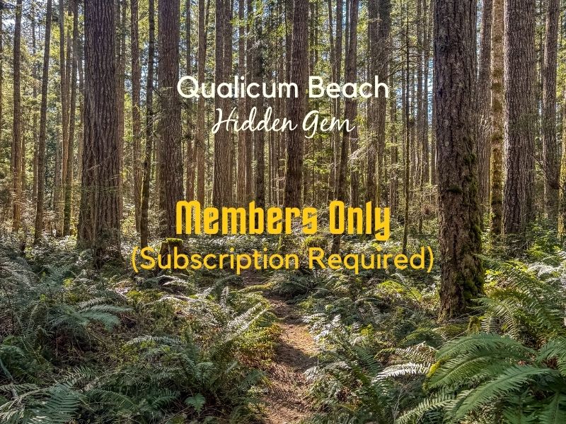 Forest path with membership notice. Vancouver Island View hidden gems membership.